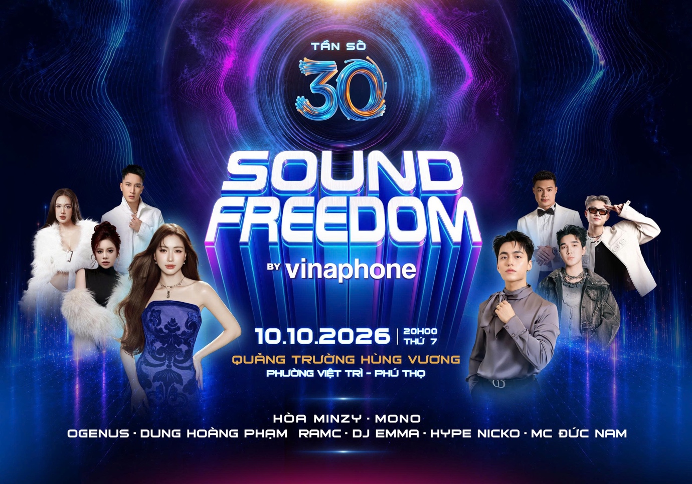 Sound Freedom by VinaPhone 2026 trở lại: &ldquo;Tần số 30&rdquo; khuấy động h&agrave;nh tr&igrave;nh kỷ niệm 30 năm VinaPhone - Ảnh 1.