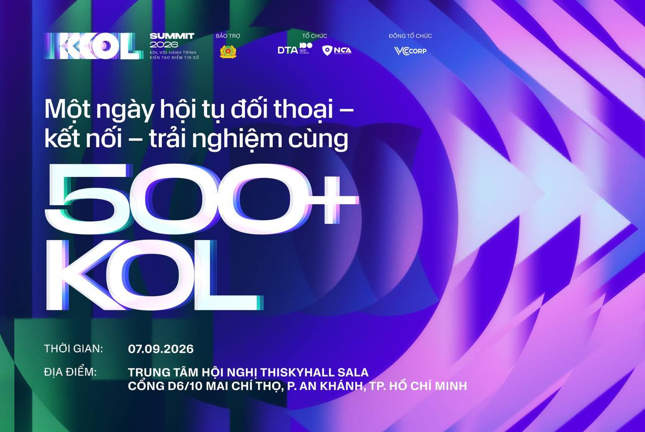 AI đang &ldquo;l&agrave;m content&rdquo;, KOL sẽ &ldquo;l&agrave;m nghề&rdquo; thế n&agrave;o? H&eacute; lộ phi&ecirc;n chuy&ecirc;n đề tại KOL Summit 2026- Ảnh 1.