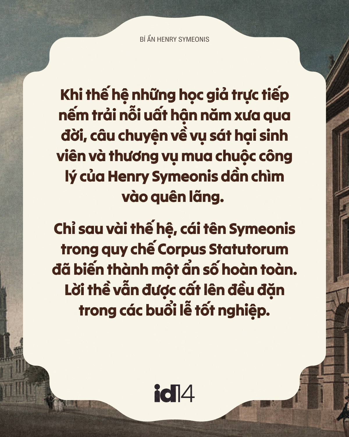 Bí ẩn Henry Symeonis: Vì sao sinh viên Oxford phải thề "không bao giờ tha thứ" cho một kẻ vô danh suốt 5 thế kỷ? - Ảnh 11.