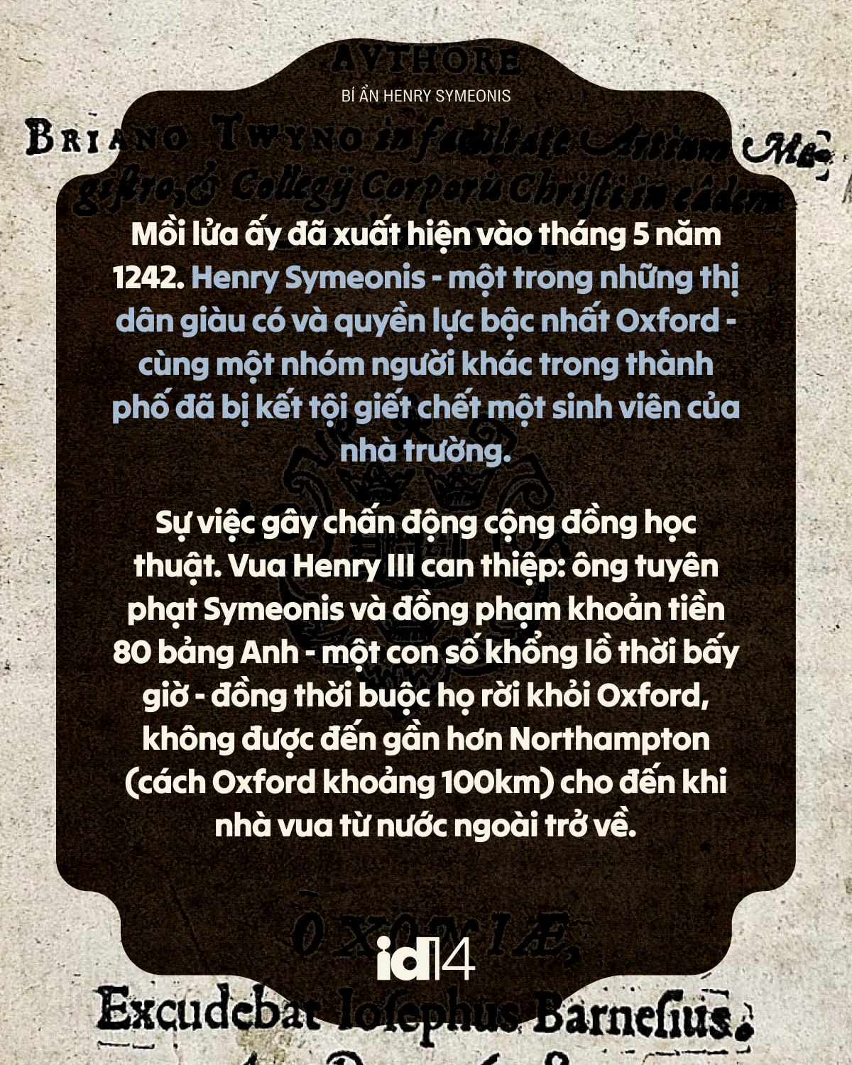 Bí ẩn Henry Symeonis: Vì sao sinh viên Oxford phải thề "không bao giờ tha thứ" cho một kẻ vô danh suốt 5 thế kỷ? - Ảnh 6.