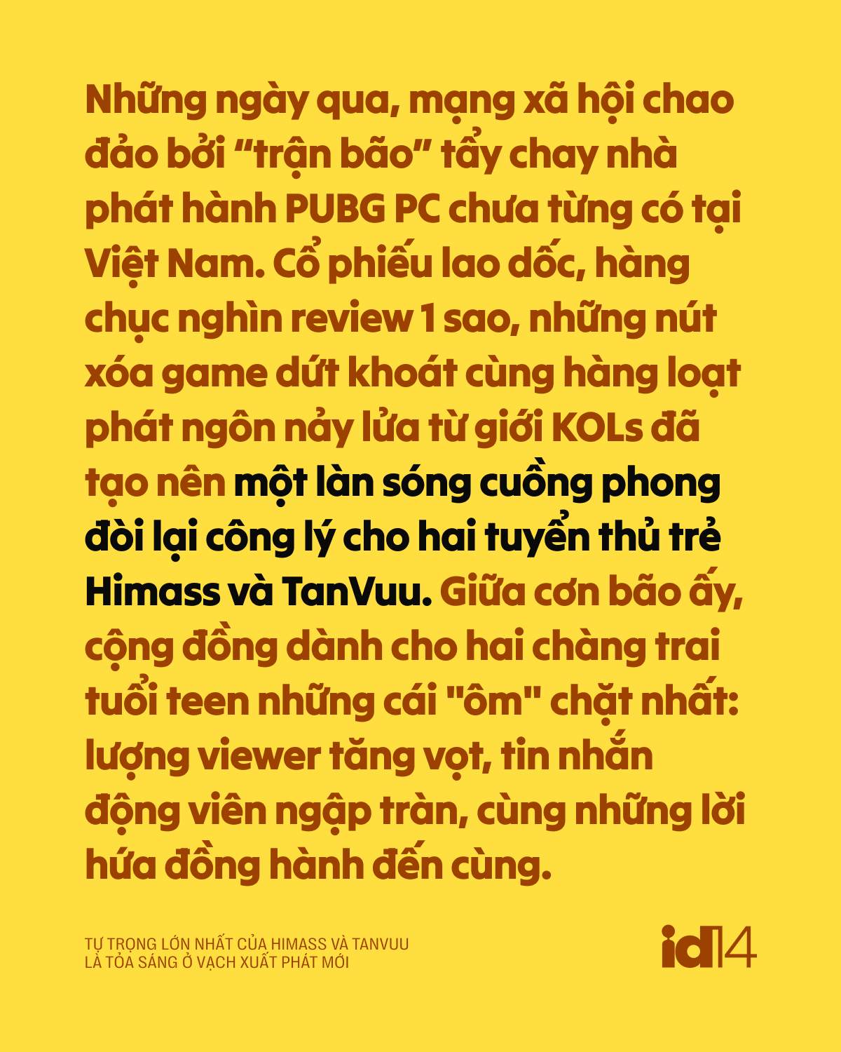 Sau bản &aacute;n từ PUBG: Tự trọng lớn nhất của Himass v&agrave; TanVuu l&agrave; tỏa s&aacute;ng ở vạch xuất ph&aacute;t mới- Ảnh 2.
