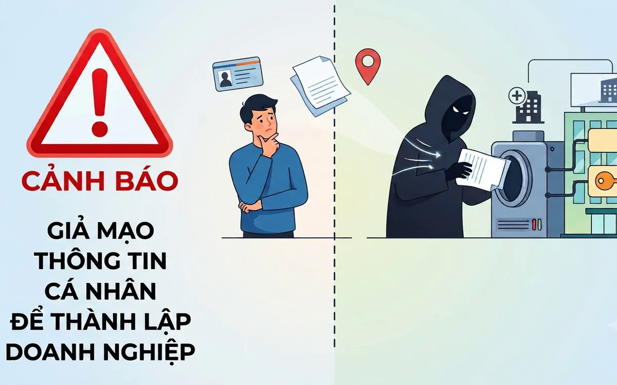 Cảnh b&aacute;o giả mạo th&ocirc;ng tin c&aacute; nh&acirc;n để th&agrave;nh lập doanh nghiệp - Ảnh 1.