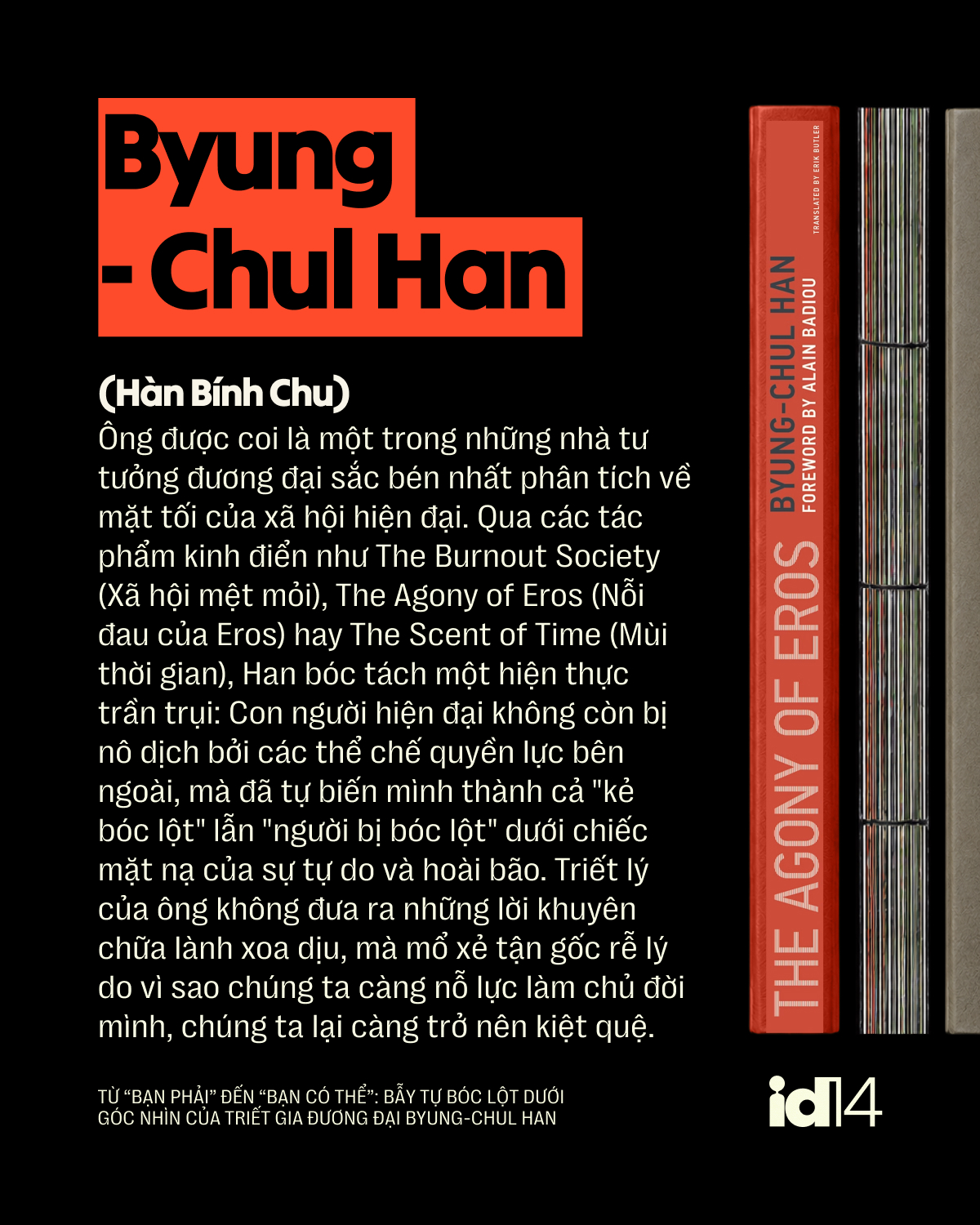 Từ &ldquo;bạn phải&rdquo; đến &ldquo;bạn c&oacute; thể&rdquo;: Bẫy tự b&oacute;c lột dưới g&oacute;c nh&igrave;n của triết gia đương đại Byung-Chul Han- Ảnh 3.