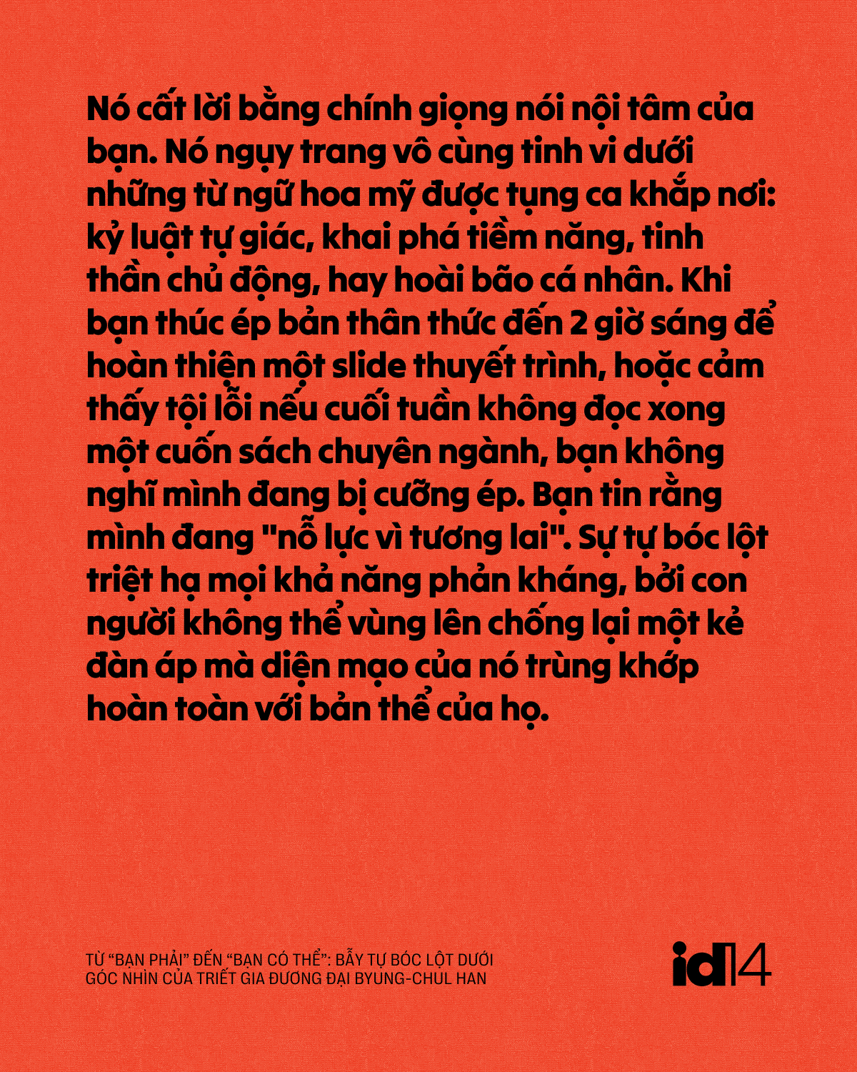 Từ &ldquo;bạn phải&rdquo; đến &ldquo;bạn c&oacute; thể&rdquo;: Bẫy tự b&oacute;c lột dưới g&oacute;c nh&igrave;n của triết gia đương đại Byung-Chul Han- Ảnh 10.
