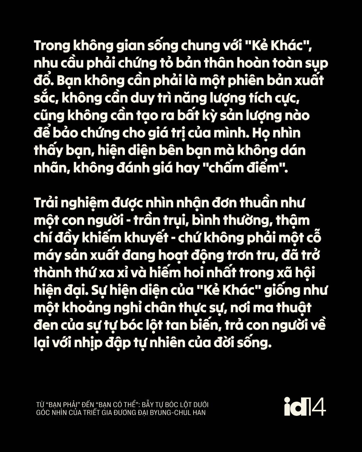Từ &ldquo;bạn phải&rdquo; đến &ldquo;bạn c&oacute; thể&rdquo;: Bẫy tự b&oacute;c lột dưới g&oacute;c nh&igrave;n của triết gia đương đại Byung-Chul Han- Ảnh 16.