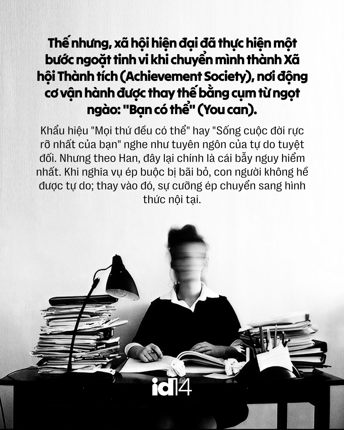 Từ &ldquo;bạn phải&rdquo; đến &ldquo;bạn c&oacute; thể&rdquo;: Bẫy tự b&oacute;c lột dưới g&oacute;c nh&igrave;n của triết gia đương đại Byung-Chul Han- Ảnh 6.