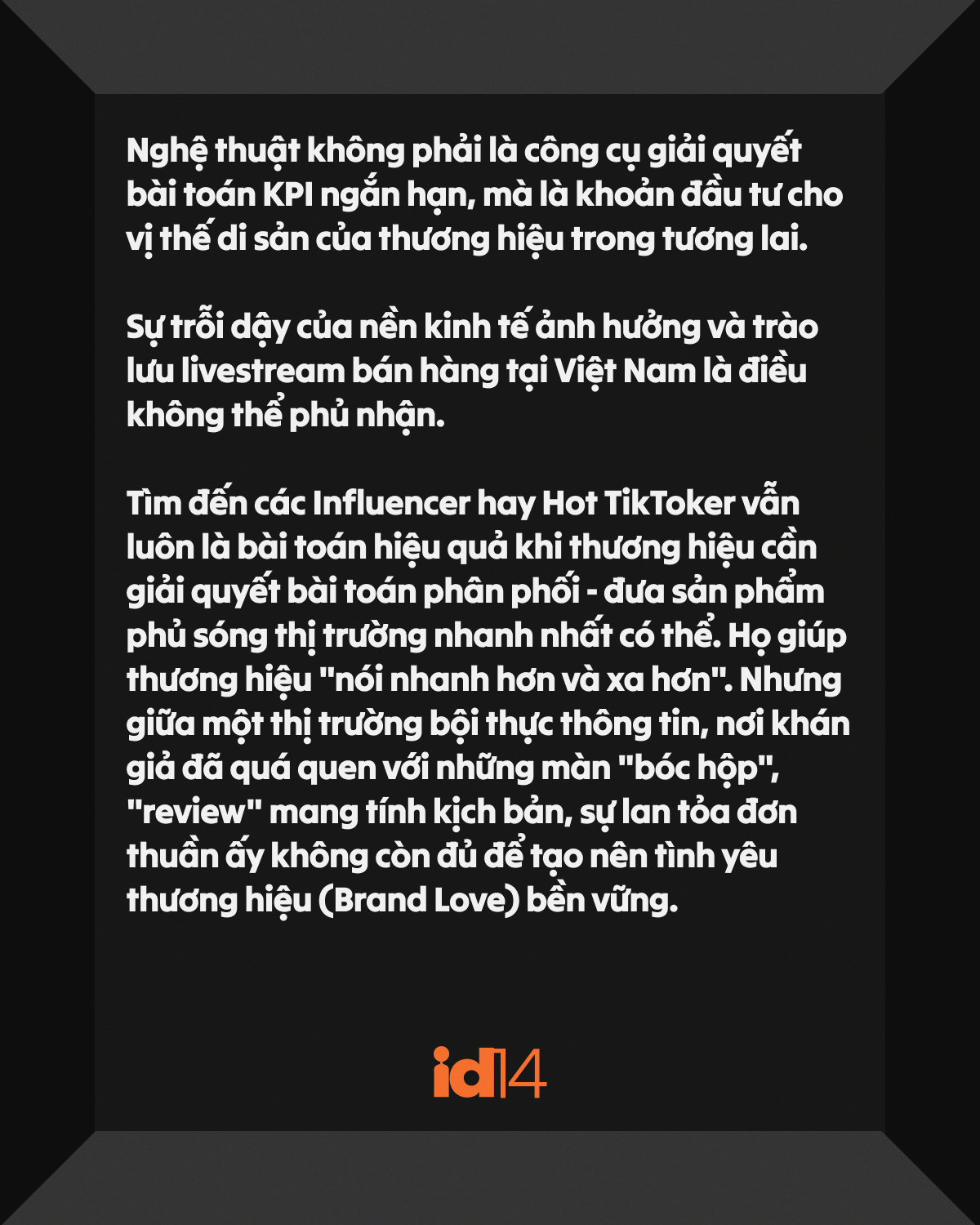 Tại sao thương hiệu cần kết hợp th&ecirc;m với c&aacute;c nghệ sĩ, chứ kh&ocirc;ng phải KOLs?- Ảnh 18.