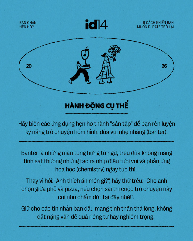 Bạn ch&aacute;n hẹn h&ograve;? Đ&acirc;y l&agrave; 6 c&aacute;ch khiến bạn muốn đi date trở lại- Ảnh 9.