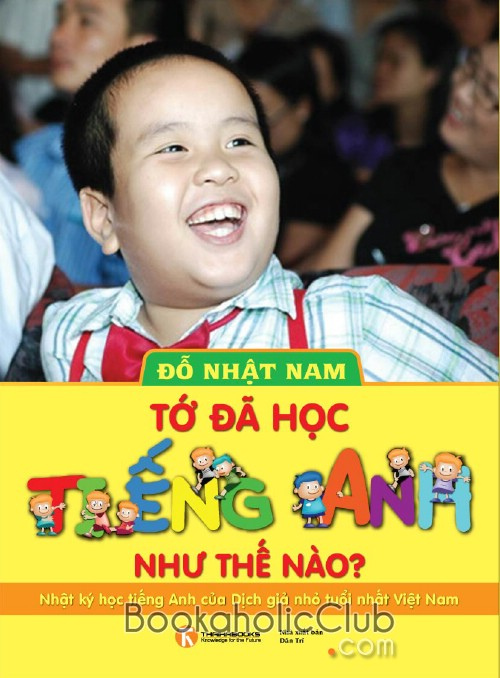 Nhiều tranh cãi về dịch giả nhỏ tuổi nhất - "hiện tượng" Đỗ Nhật Nam 1