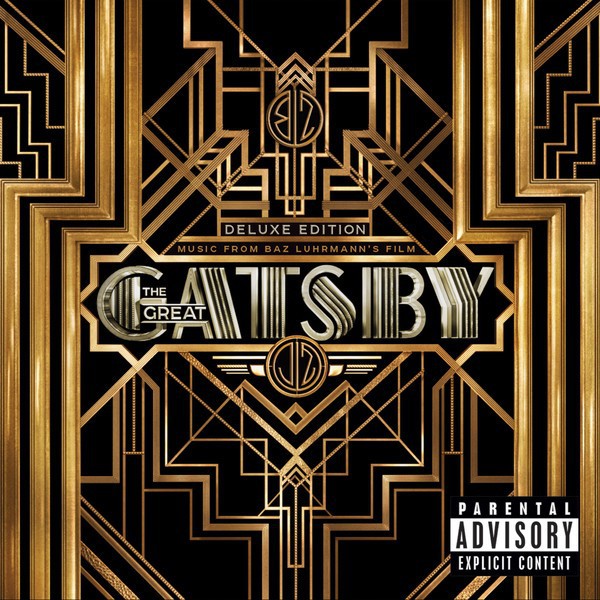Soundtrack "The Great Gatsby": Chỉ một từ "đỉnh" 1