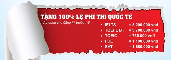 T&agrave;i trợ 100% ph&iacute; thi chứng chỉ quốc tế - TOEFL, IELTS, TOEIC, SAT, FCE 1