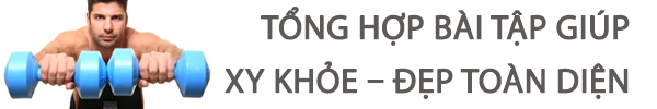 5 bài thể dục nam giới "không thể không biết" 2