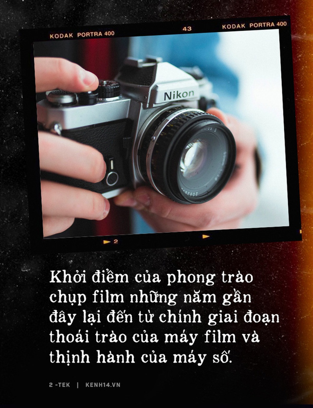 Phong trào máy ảnh film giữa kỷ nguyên 4.0: Màn comeback của những giá trị ngược dòng thời đại - Ảnh 1.