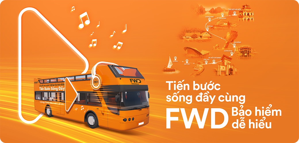 TIẾN BƯỚC SỐNG ĐẦY CÙNG FWD