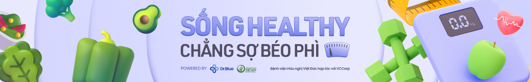 Sống healthy chẳng sợ béo phì