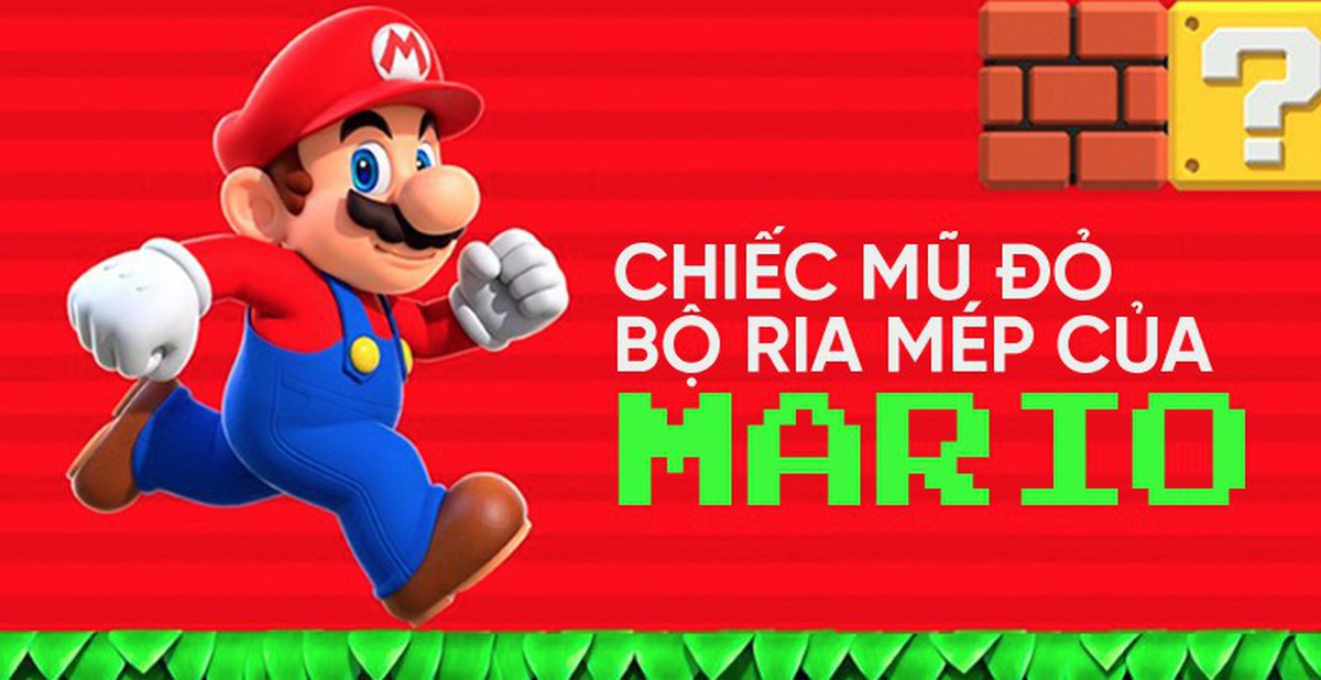 Bí mật về chiếc mũ đỏ và bộ ria mép của Mario - anh thợ sửa ống nước ...