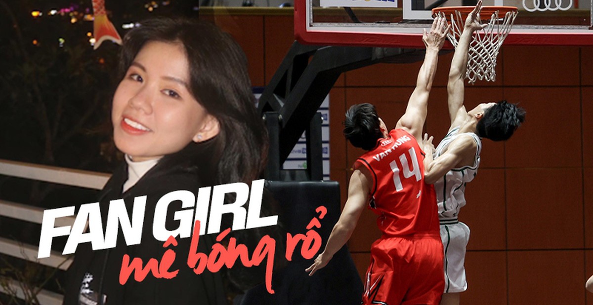 Đam mê bóng rổ từ góc nhìn của một fan girl: Có gì mà đã mê là không ...