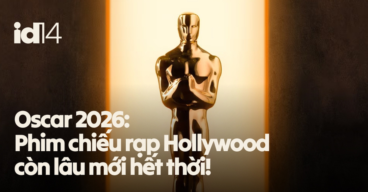 Gallery - Oscar 2026: Phim chiếu rạp Hollywood còn lâu mới hết thời!