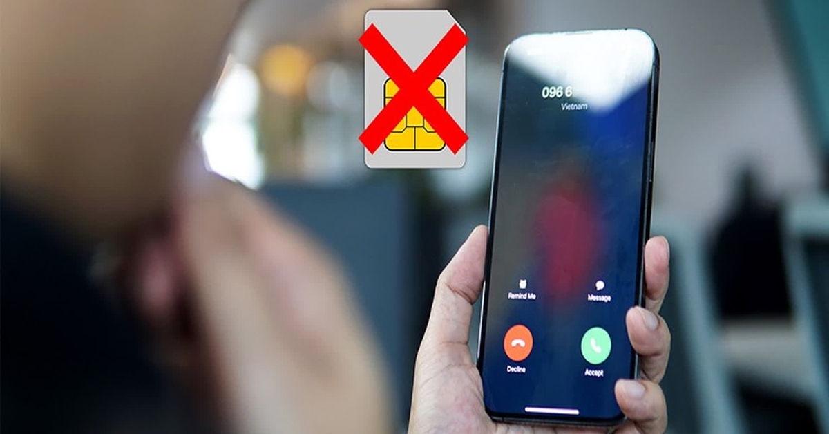 Viettel, MobiFone, VinaPhone: 3 trường hợp cần xác thực SIM