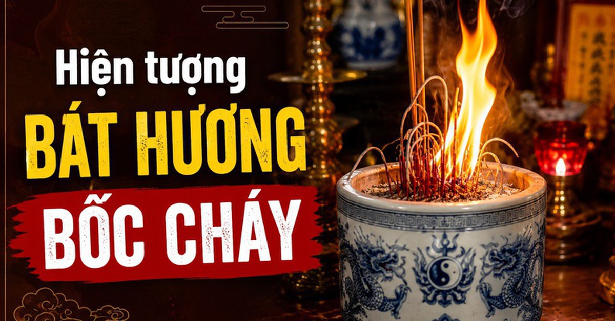 Hiện tượng bát hương bốc cháy