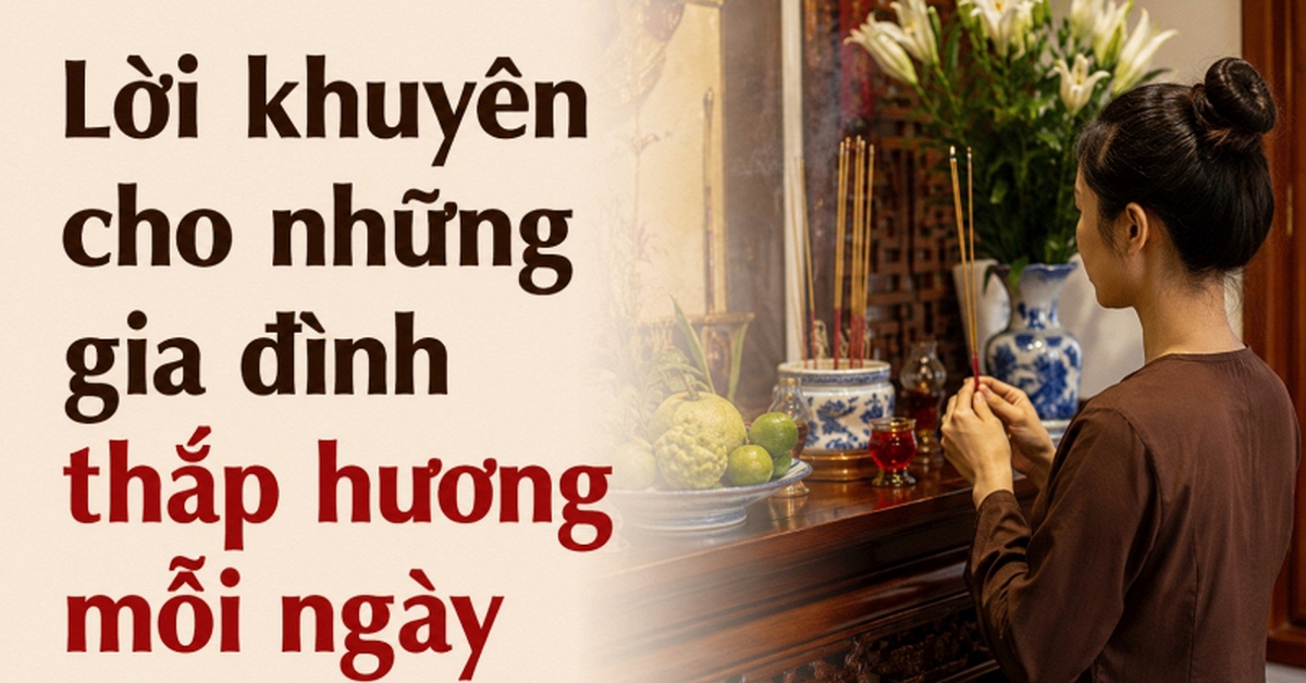 Lời khuyên cho những gia đình thắp hương mỗi ngày