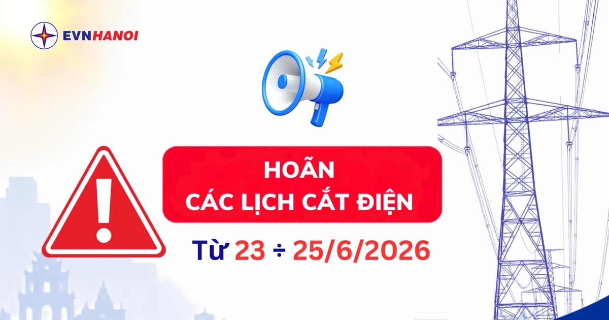 EVNHANOI hoãn các lịch cắt điện theo kế hoạch