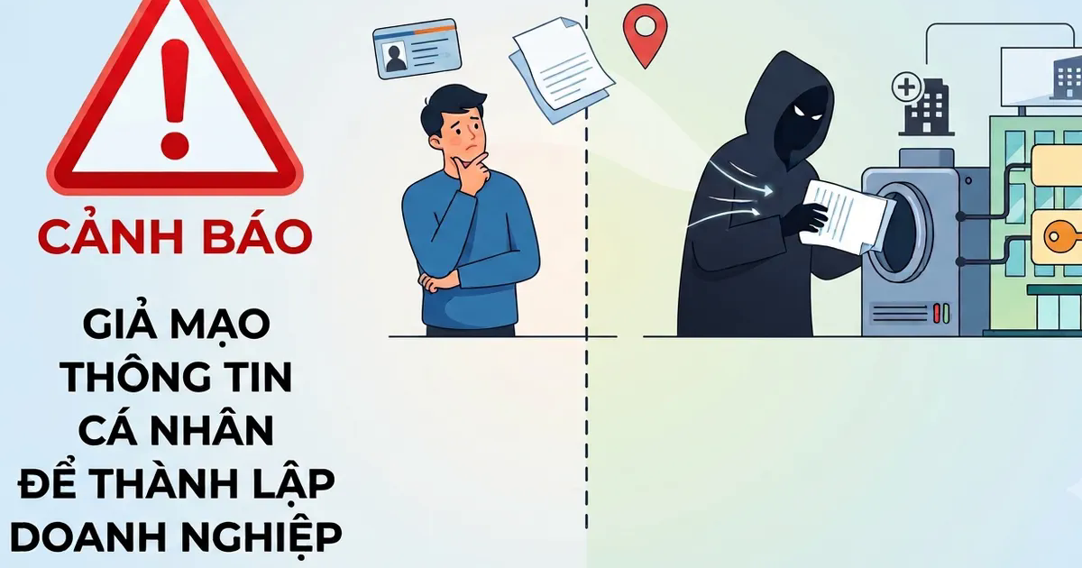 Cảnh báo giả mạo thông tin cá nhân để thành lập doanh nghiệp