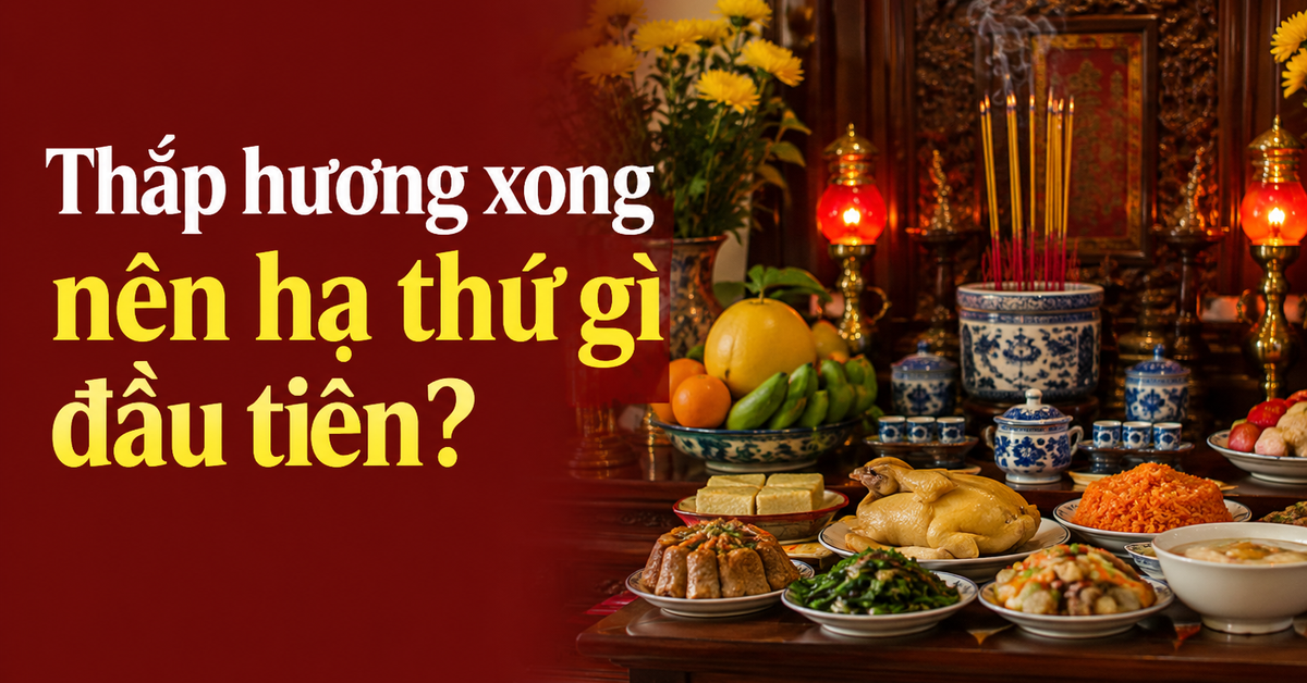 Thắp hương xong nên hạ thứ gì đầu tiên?