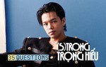 35 Questions x (S)TRONG Trọng Hiếu: “Tôi chỉ là một đứa trẻ đang ở trọ trên thế gian”