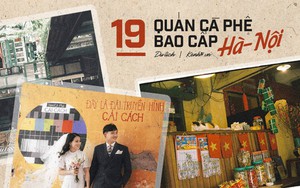 19 quán cà phê bao cấp chưa bao giờ cũ ở Hà Nội - “đặc sản” thủ đô dành cho những ai muốn ngược dòng thời gian