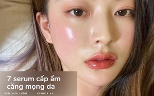 7 serum cấp ẩm đỉnh cao cho da căng mọng ngày hanh hao