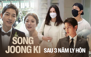 Song Joong Ki sau 3 năm ly hôn Song Hye Kyo: Sự nghiệp đột phá, tình yêu nở rộ, tài chính thăng hoa