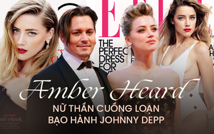Amber Heard - Cô vợ đánh đập Johnny Depp là ai? Mỹ nhân đẹp nhất hành tinh bạo hành 2 cuộc hôn nhân, ngoại tình tay 3 với tỷ phú Twitter