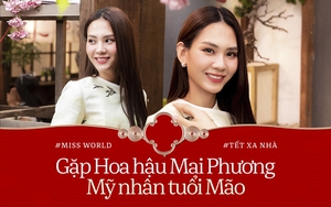 Hoa hậu Mai Phương - mỹ nhân tuổi Mão: "Tôi không nói phiên bản của mình bây giờ là tốt nhất, nhưng..."