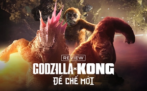 Godzilla x Kong: Đế Chế Mới - Quái vật đánh đấm mãn nhãn, tuyến nhân vật người không còn lạc lõng