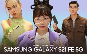 Samsung Galaxy S21 FE 5G, mảnh ghép âm nhạc không thể bỏ qua của những online creator cùng cảm hứng sáng tạo cho các MV debut độc đáo
