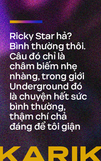 Karik: 2 - 3 năm nữa tôi sẽ nghỉ Rap, sau này có thấy tôi bưng bê ở một quán nào đó thì cũng đừng thấy lạ - Ảnh 15.