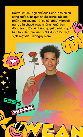 Wean Lê - chàng ca sĩ sinh năm 1998 cực nổi trên Instagram: “Hạn chế của GenZ là thiếu sự sáng suốt, giữa quá nhiều cơ hội không phân định được đâu là cơ hội thật - Ảnh 9. Wean Lê - chàng ca sĩ sinh năm 1998 cực nổi trên Instagram: “Hạn chế của GenZ là thiếu sự sáng suốt, giữa quá nhiều cơ hội không phân định được đâu là cơ hội thật - Ảnh 9.