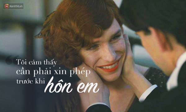 The Danish Girl và những câu thoại làm xúc động lòng người - Ảnh 2.