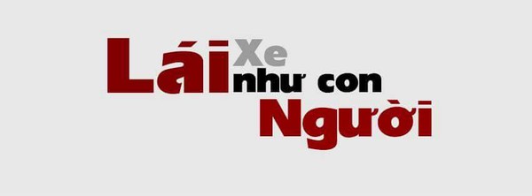 Lái xe như con Người – Lời kêu gọi khẩn thiết sau những nỗi ám ảnh tai nạn - Ảnh 1.