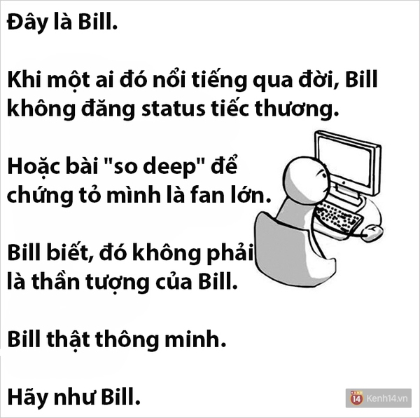 Tr&agrave;o lưu H&atilde;y như Bill đ&atilde; dạy bạn những b&agrave;i học sống ảo n&agrave;o?  - Ảnh 14.