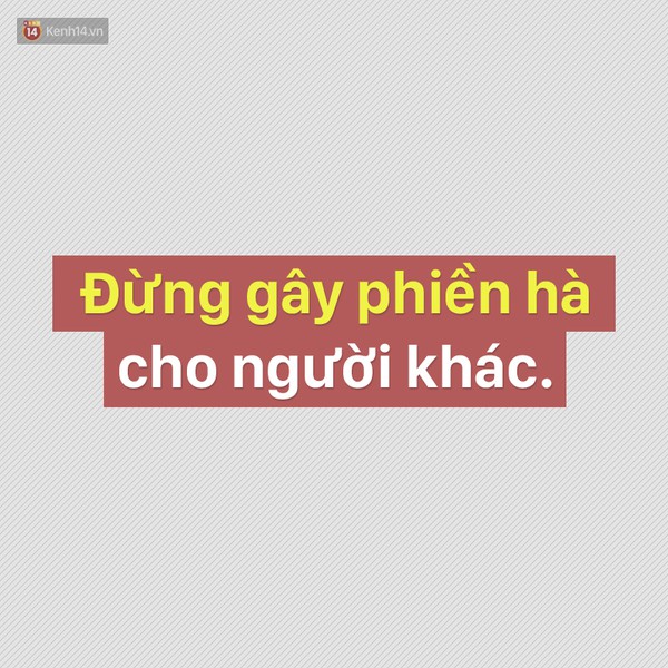 Lu&ocirc;n nhớ 20 quy luật sống c&ograve;n n&agrave;y, cuộc sống của bạn sẽ dễ thở hơn rất nhiều - Ảnh 16.