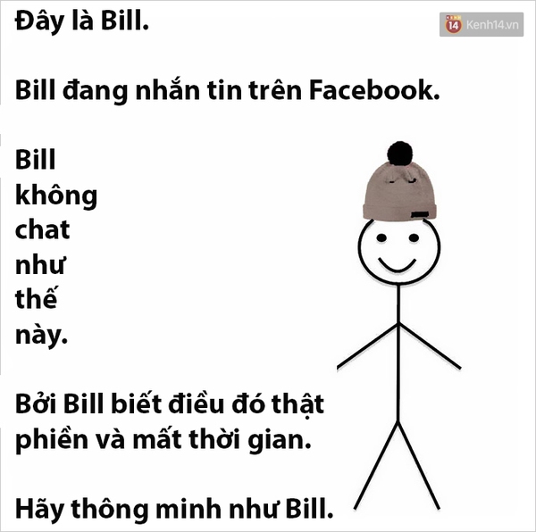 Tr&agrave;o lưu H&atilde;y như Bill đ&atilde; dạy bạn những b&agrave;i học sống ảo n&agrave;o?  - Ảnh 15.