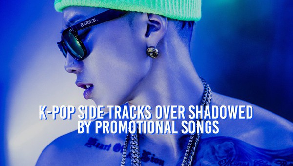 Những ca kh&uacute;c hay th&ecirc;́ này mà kh&ocirc;ng được quảng bá của sao Kpop - Ảnh 1.