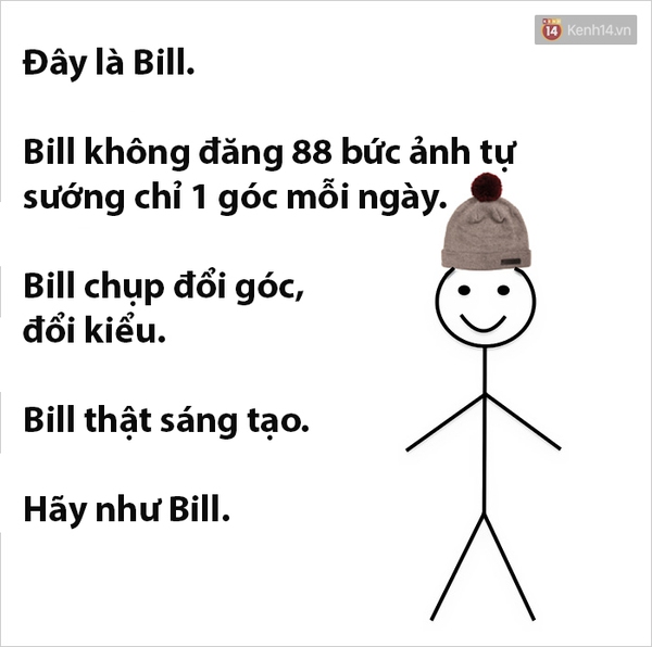 Tr&agrave;o lưu H&atilde;y như Bill đ&atilde; dạy bạn những b&agrave;i học sống ảo n&agrave;o?  - Ảnh 18.