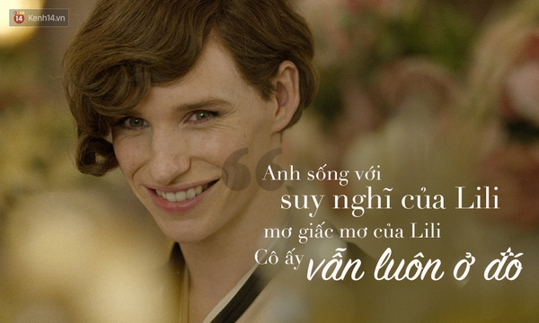 The Danish Girl và những câu thoại làm xúc động lòng người - Ảnh 3.