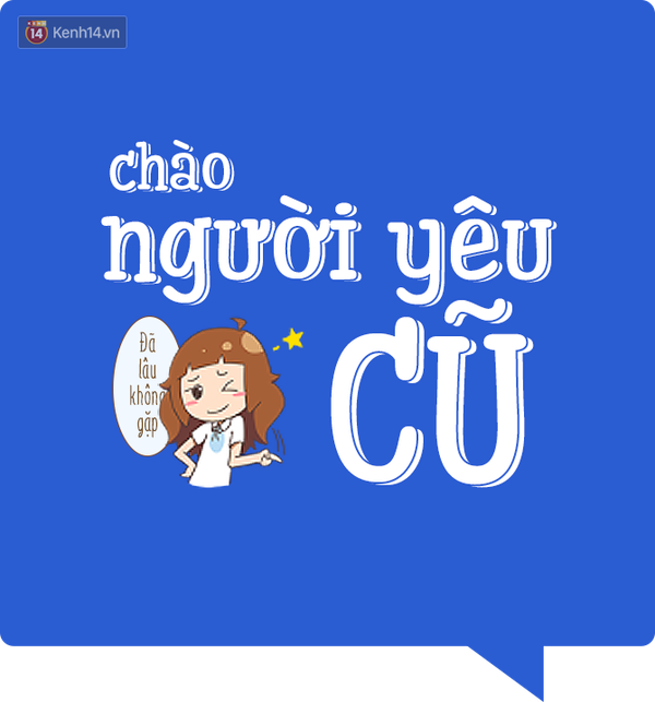 4 từ bạn sẽ nói khi gặp lại người yêu cũ là gì? - Ảnh 3.