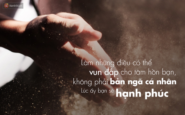 12 c&acirc;u n&oacute;i khiến bạn th&ecirc;m y&ecirc;u ch&iacute;nh bản th&acirc;n m&igrave;nh hơn - Ảnh 9.