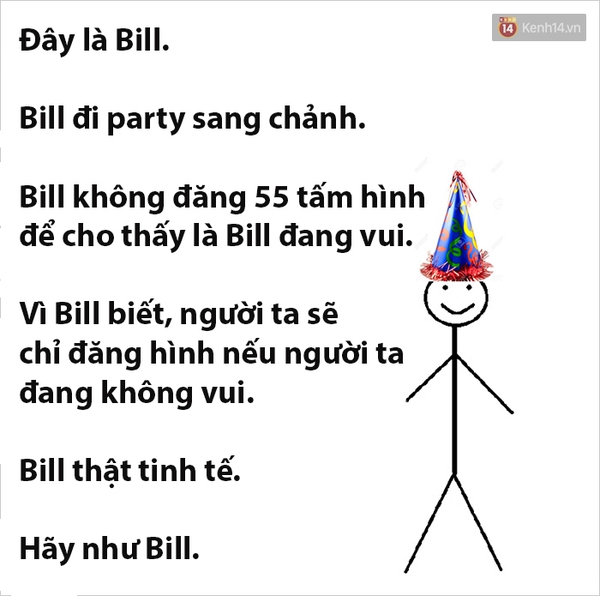 Tr&agrave;o lưu H&atilde;y như Bill đ&atilde; dạy bạn những b&agrave;i học sống ảo n&agrave;o?  - Ảnh 9.