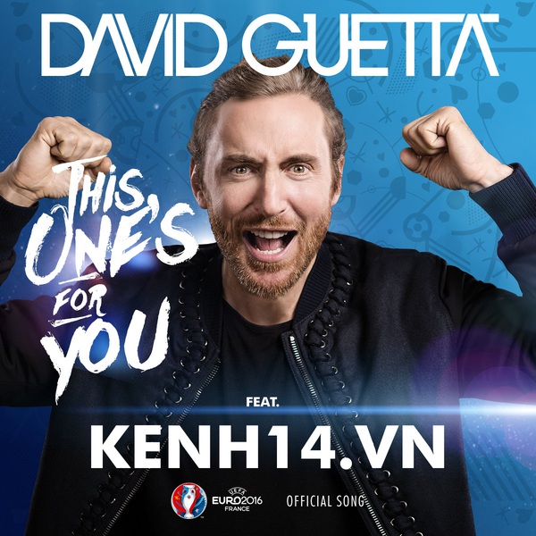 David Guetta mời fan c&ugrave;ng thực hiện ca kh&uacute;c ch&iacute;nh thức cho EURO 2016 - Ảnh 1.